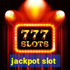 jackpot slot