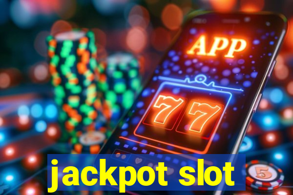 jackpot slot