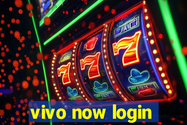 vivo now login