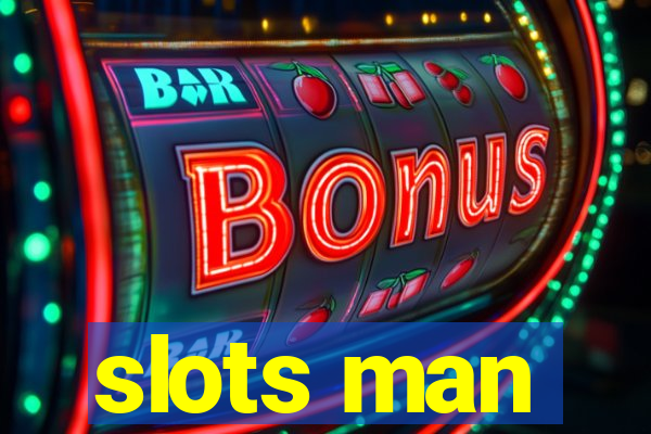 slots man