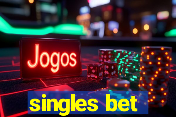 singles bet