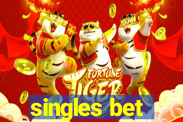 singles bet