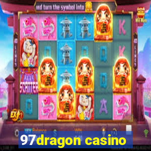 97dragon casino