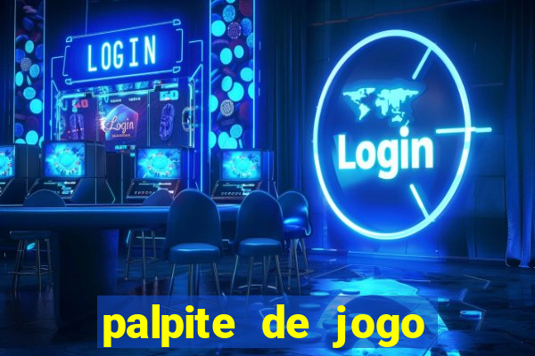 palpite de jogo para hoje