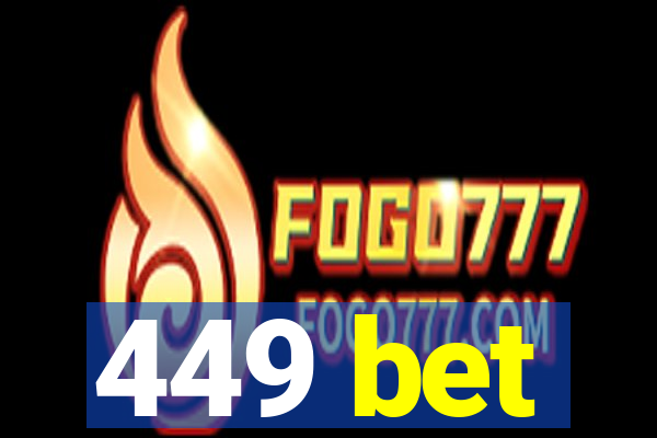 449 bet