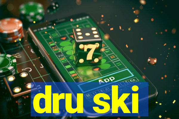 dru ski