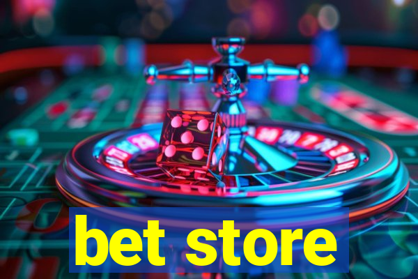 bet store