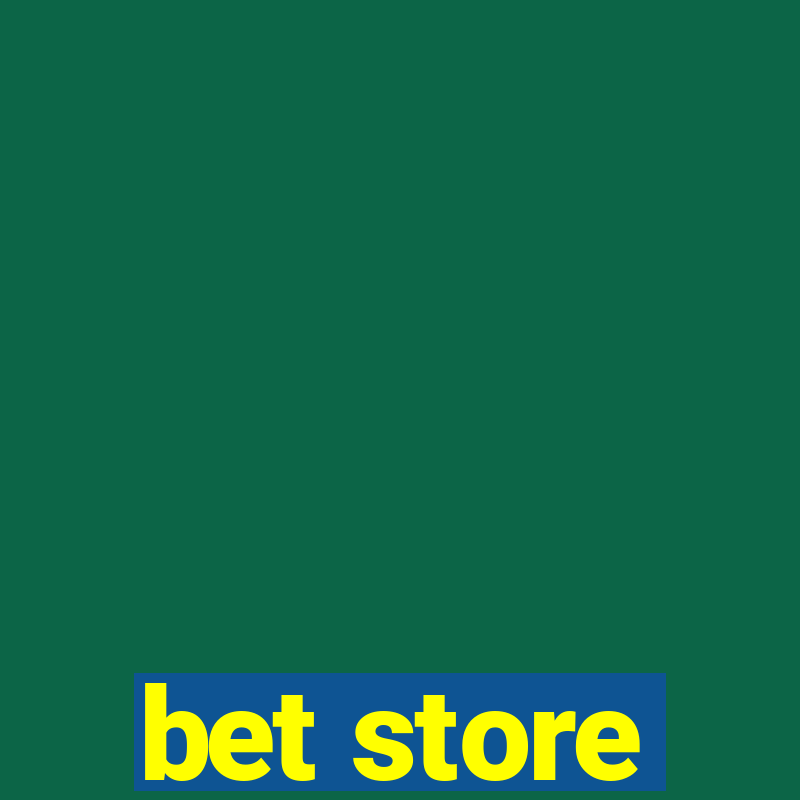 bet store