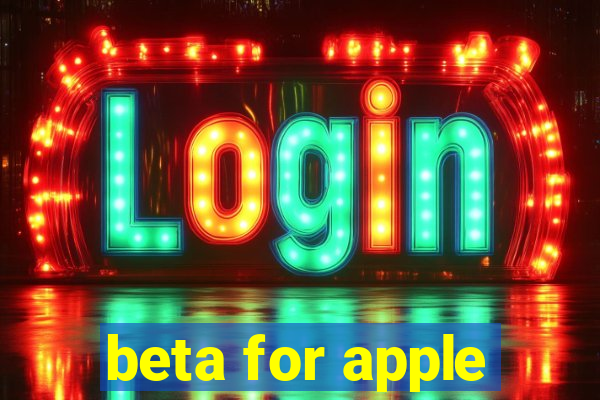 beta for apple