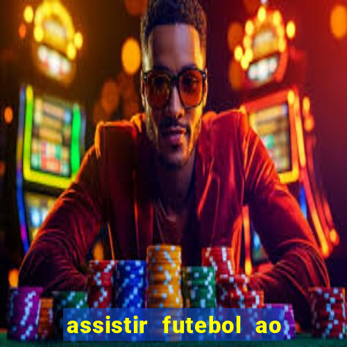 assistir futebol ao vivo futplay