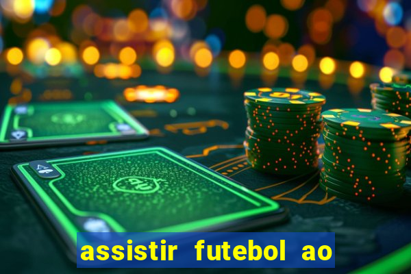 assistir futebol ao vivo futplay