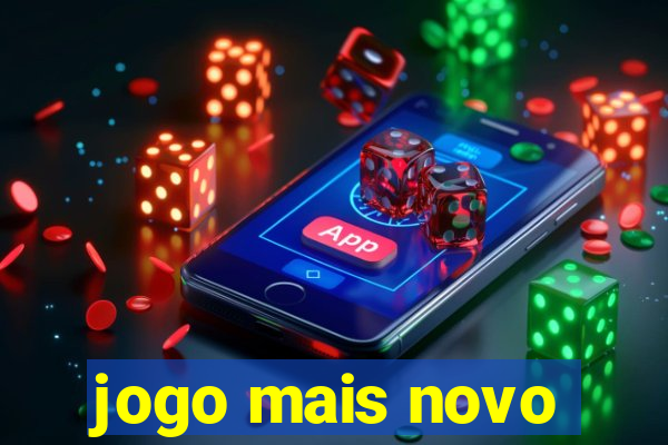 jogo mais novo