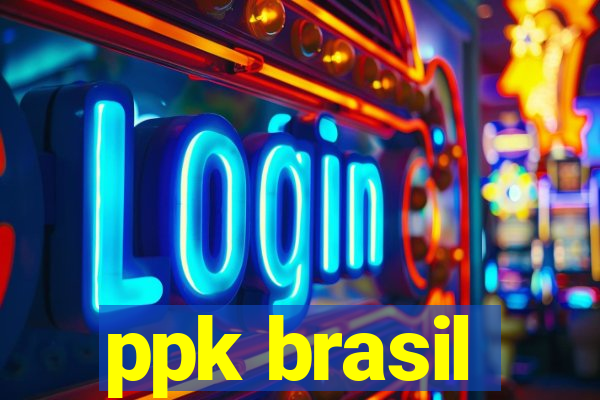 ppk brasil