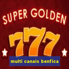 multi canais benfica