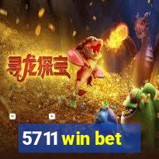 5711 win bet