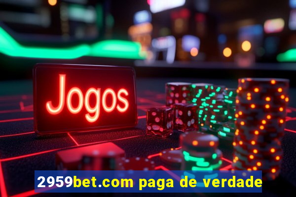 2959bet.com paga de verdade