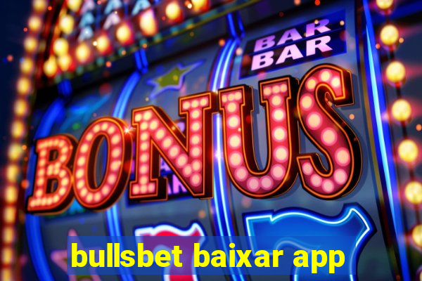 bullsbet baixar app