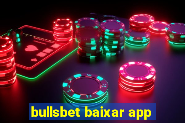 bullsbet baixar app