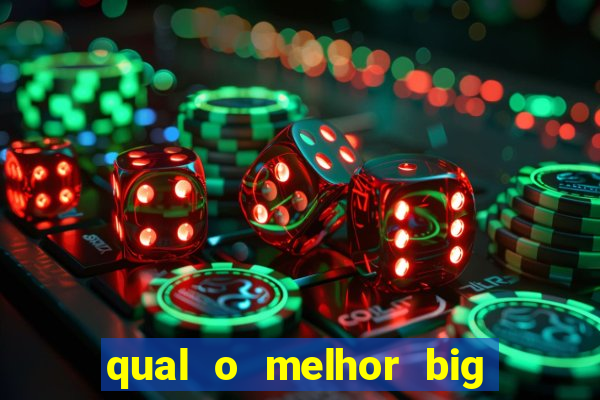 qual o melhor big bass para jogar