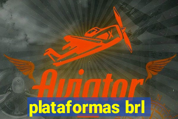 plataformas brl