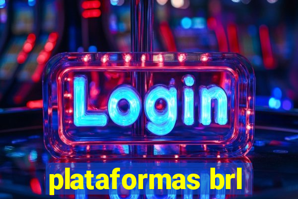 plataformas brl