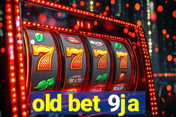 old bet 9ja