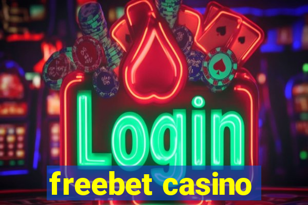 freebet casino