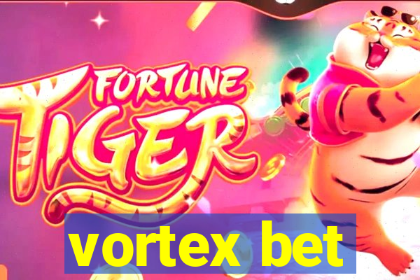 vortex bet