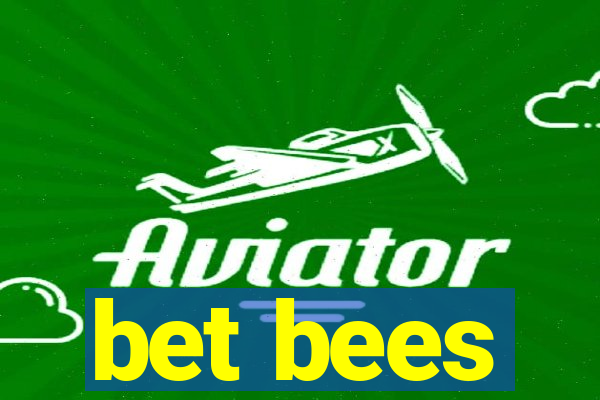 bet bees