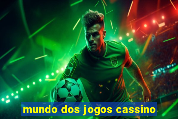 mundo dos jogos cassino