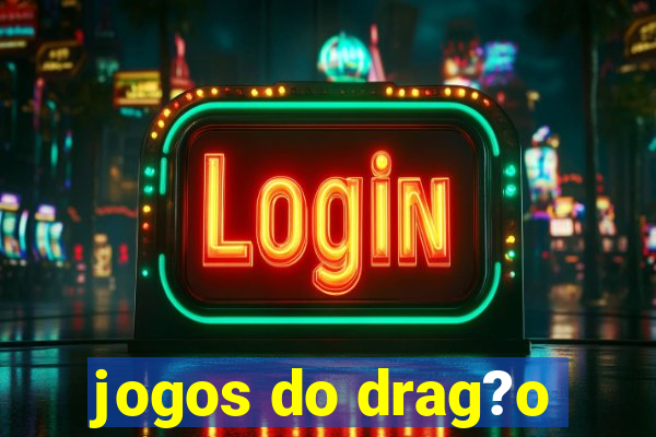 jogos do drag?o