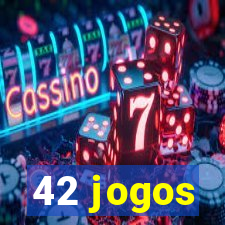 42 jogos