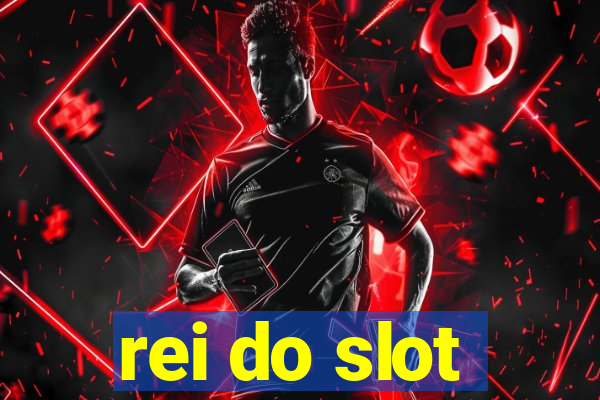 rei do slot