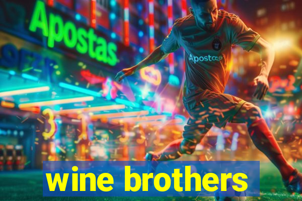 wine brothers