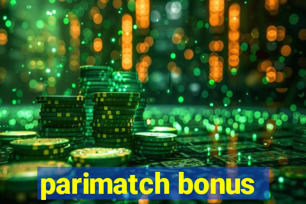 parimatch bonus