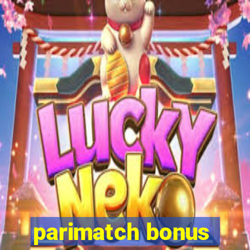 parimatch bonus