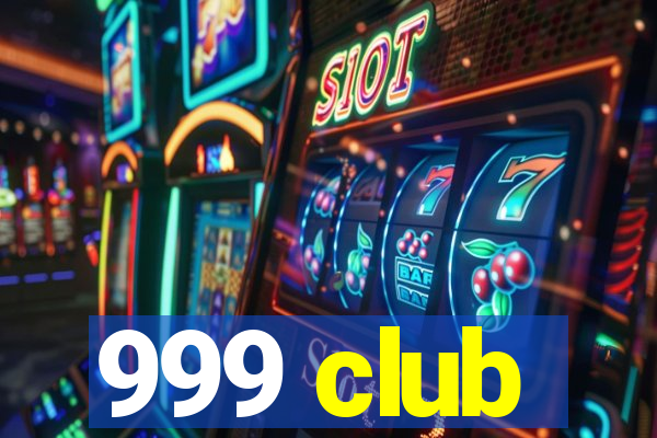 999 club