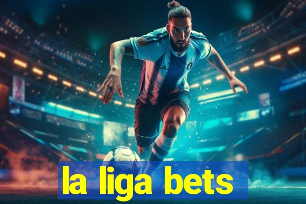 la liga bets