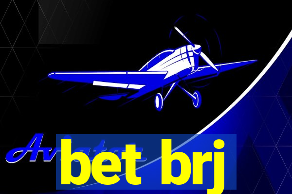 bet brj