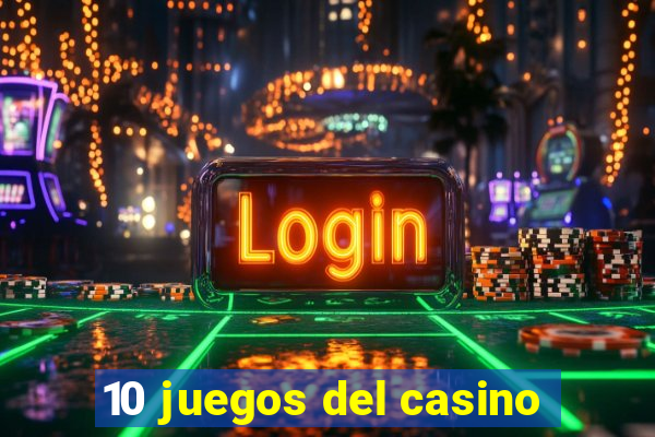 10 juegos del casino