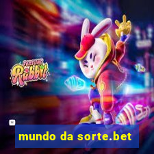 mundo da sorte.bet