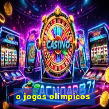 o jogos olímpicos