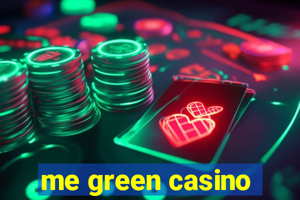 me green casino