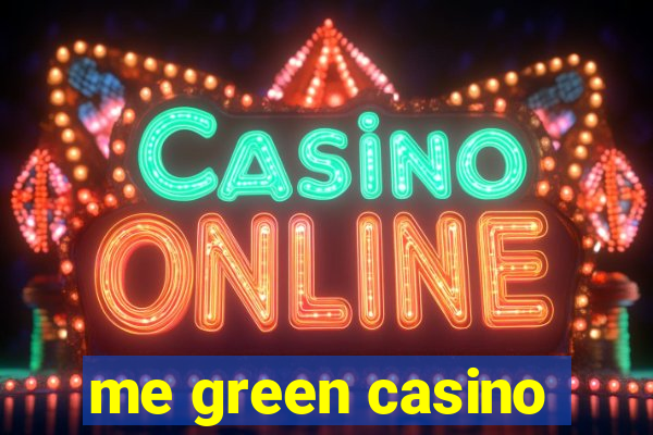 me green casino