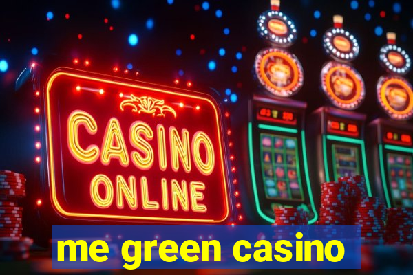 me green casino