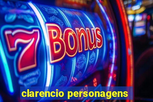 clarencio personagens