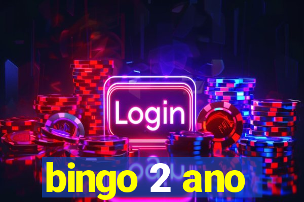 bingo 2 ano