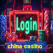 china casino