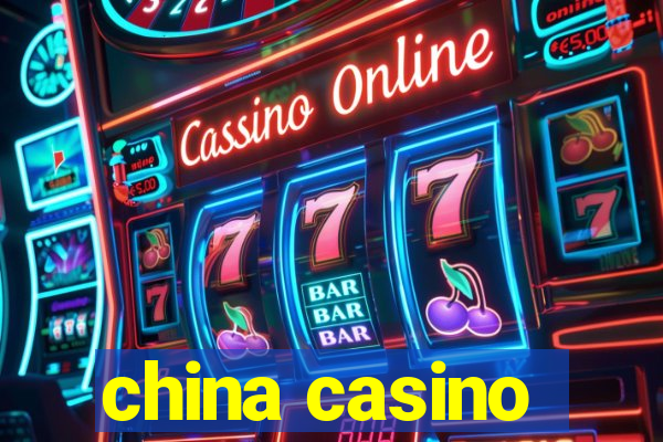 china casino