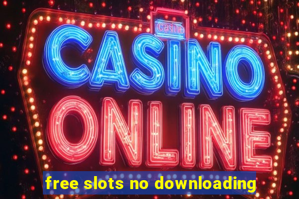 free slots no downloading